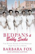 Bedpans & Bobby Socks - Fox, Barbara