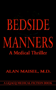 Bedside Manners: A Medical Thriller