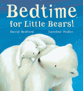 Bedtime for Little Bears!