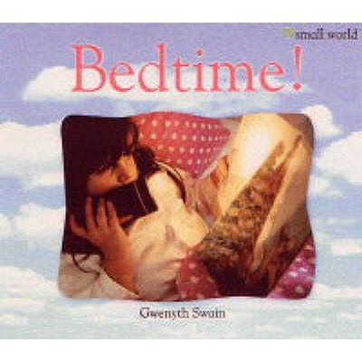 Bedtime! - Swain, Gwenyth