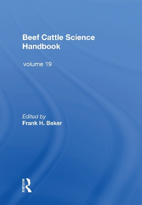 Beef Cattle Science Handbook, Vol. 19 - Baker, Frank H