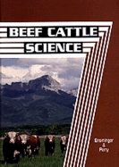 Beef Cattle Science - Ensminger, M E, and Perry, Randy Charles
