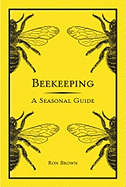 Beekeeping: A Seasonal Guide