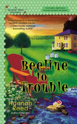 Beeline to Trouble - Reed, Hannah