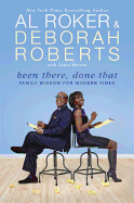 Been There, Done That: Family Wisdom for Modern Times
