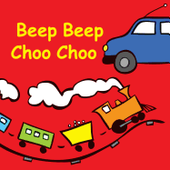Beep Beep Choo Choo