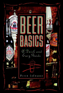 Beer Basics: A Quick and Easy Guide