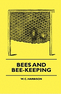 Bees And Bee-Keeping