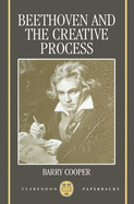Beethoven and the Creative Process