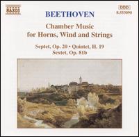 Beethoven: Chamber Music for Horns, Wind & Strings - Gyozo Mathe (viola); Ildiko Hegyi (violin); Istv�n T�th (double bass); Jen� Keveh�zi (horn); J�zsef Balogh (clarinet);...