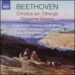 Beethoven: Christus am �lberge; Elegischer Gesang