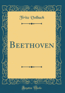Beethoven (Classic Reprint)