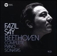 Beethoven: Complete Piano Sonatas - Fazil Say (piano)