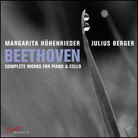 Beethoven: Complete Works for Piano & Cello - Julius Berger (cello); Margarita H�henrieder (piano)