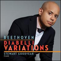 Beethoven: Diabelli Variations - Stewart Goodyear (piano)