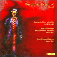 Beethoven Explored, Vol. 5 - Aaron Shorr (piano); Peter Sheppard Sk�rved (violin)