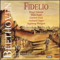Beethoven: Fidelio - Birgit Nilsson (vocals); Gerhard Unger (vocals); Gottlob Frick (vocals); Hans Braun (vocals); Hans Hopf (vocals);...