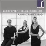 Beethoven, Hiller, Schubert
