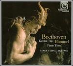 Beethoven, Hummel: Piano Trios