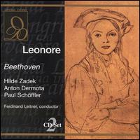 Beethoven: Leonore - Gerda Schreyer (vocals); Hans Braun (vocals); Hilde Zadek (vocals); Otto van Rohr (vocals); Paul Sch�ffler (vocals);...