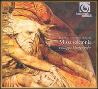Beethoven: Missa Solemnis [1995 Recording] - Alessandro Moccia (violin); Birgit Remmert (alto); Cornelius Hauptmann (bass); James Taylor (tenor); Rosa Mannion (soprano);...