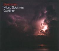 Beethoven: Missa Solemnis - James Gilchrist (tenor); Jennifer Johnston (mezzo-soprano); Lucy Crowe (soprano); Matthew Rose (bass);...