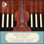 Beethoven Past & Present