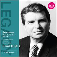 Beethoven: Piano Concertos Nos. 1 & 3 - Emil Gilels (piano); Ludwig van Beethoven (candenza); New Philharmonia Orchestra; Adrian Boult (conductor)
