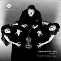 Beethoven: Piano Trios, Vol. 3 - Trio con Brio Copenhagen