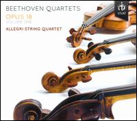 Beethoven: Quartets, Op. 18, Vol. 1 - Allegri Quartet