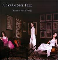 Beethoven & Ravel - Claremont Trio; Julia Bruskin (cello)