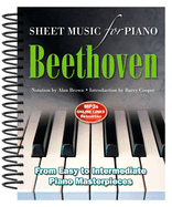 Beethoven: Sheet Music for Piano: From Easy to Advanced; Over 25 masterpieces