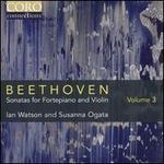 Beethoven: Sonatas for Fortepiano and Violin, Vol. 3