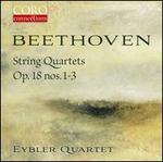 Beethoven: String Quartets, Op. 18 Nos. 1-3