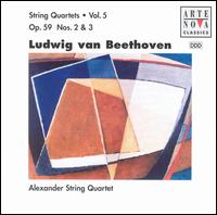 Beethoven: String Quartets, Op. 59, Nos. 2 & 3 - Alexander String Quartet