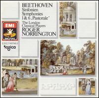 Beethoven: Symphonies 1 & 6 "Pastorale" - London Classical Players; Roger Norrington (conductor)