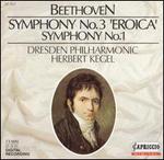 Beethoven: Symphonies Nos. 1 & 3 "Eroica"