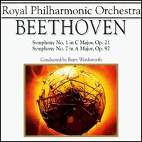 Beethoven: Symphonies Nos. 1 & 7 - Royal Philharmonic Orchestra; Barry Wordsworth (conductor)