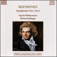 Beethoven: Symphonies Nos. 5 & 2 - Zagreb Philharmonic Orchestra; Richard Edlinger (conductor)