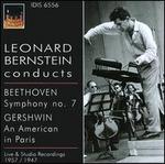 Beethoven: Symphony No. 7; Gershwin: An American in Paris