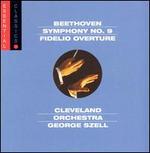 Beethoven: Symphony No. 9; Fidelio Overture