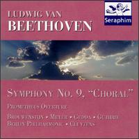 Beethoven: Symphony No. 9; Prometheus Overture - Frederick Guthrie (bass); Gr� Brouwenstijn (soprano); Kerstin Meyer (vocals); Nicolai Gedda (tenor);...
