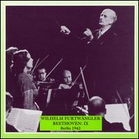 Beethoven: Symphony No. 9 - Elisabeth H�ngen (contralto); Peter Anders (tenor); Rudolf Watzke (bass); Tilla Briem (soprano); Bruno Kittel Chorus (choir, chorus); Berlin Philharmonic Orchestra; Wilhelm Furtw�ngler (conductor)
