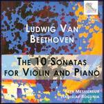 Beethoven: The 10 Sonatas for Violin and Piano