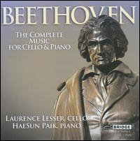Beethoven: The Complete Music for Cello & Piano - Hae Sun Paik (piano); Laurence Lesser (cello)