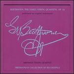 Beethoven: The Early String Quartets, Op. 18 (Performed on Original Instruments)