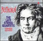 Beethoven: The Late String Quartets