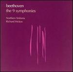 Beethoven: The Nine Symphonies - Alfreda Hodgson (alto); Gwynne Howell (bass); Heather Harper (soprano); London Symphony Chorus; Robert Tear (tenor); Sinfon�a Chorus (choir, chorus); Royal Northern Sinfonia; Richard Hickox (conductor)