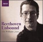 Beethoven Unbound
