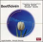 Beethoven: Violin Sonatas - "Spring" Sonata, "Kreutzer" Sonata
